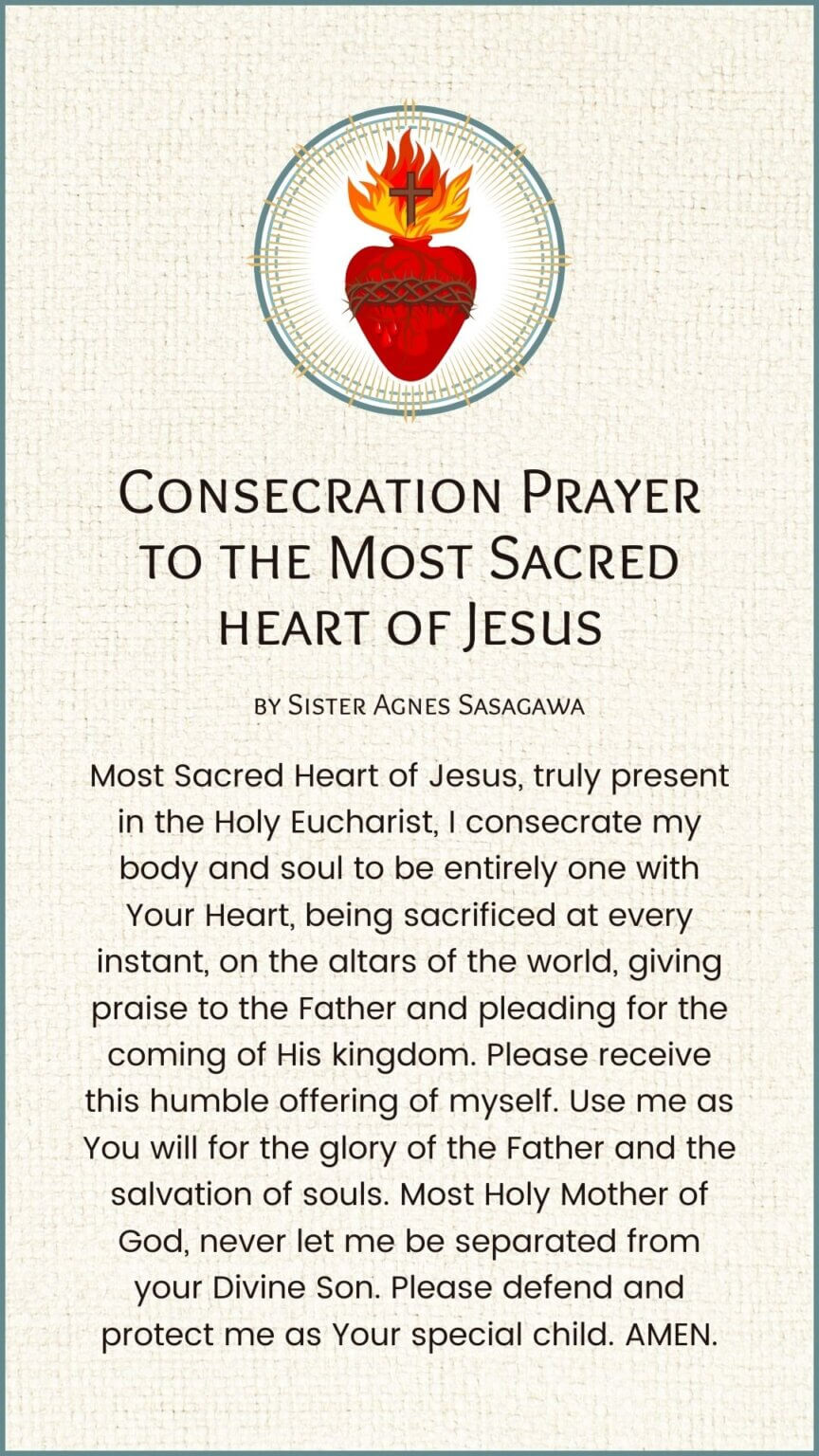 Consecration Prayer to the Most Sacred heart of Jesus from Our Lady of Akita by Sister Agnes Sasagawa